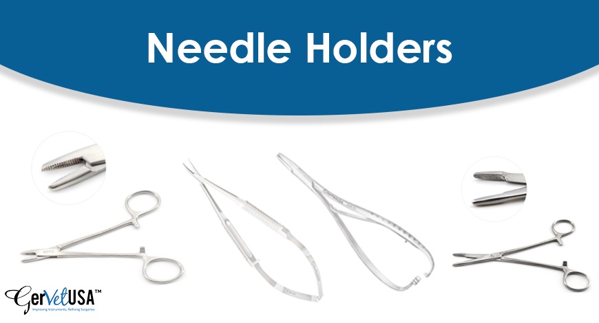 An Overview of General Needle Holders Utilized in Veterinary Surgical Procedures