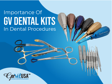 Importance Of GV Dental Kits In Dental Procedures