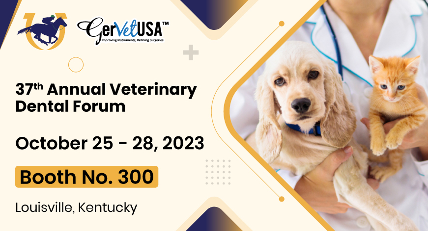 Meet Us at Veterinary Dental Forum - 2023 for Specially Designed Instruments