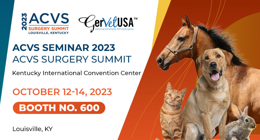 Visit Us at the ACVS Surgery Summit to Get Our Specially Designed New Instruments